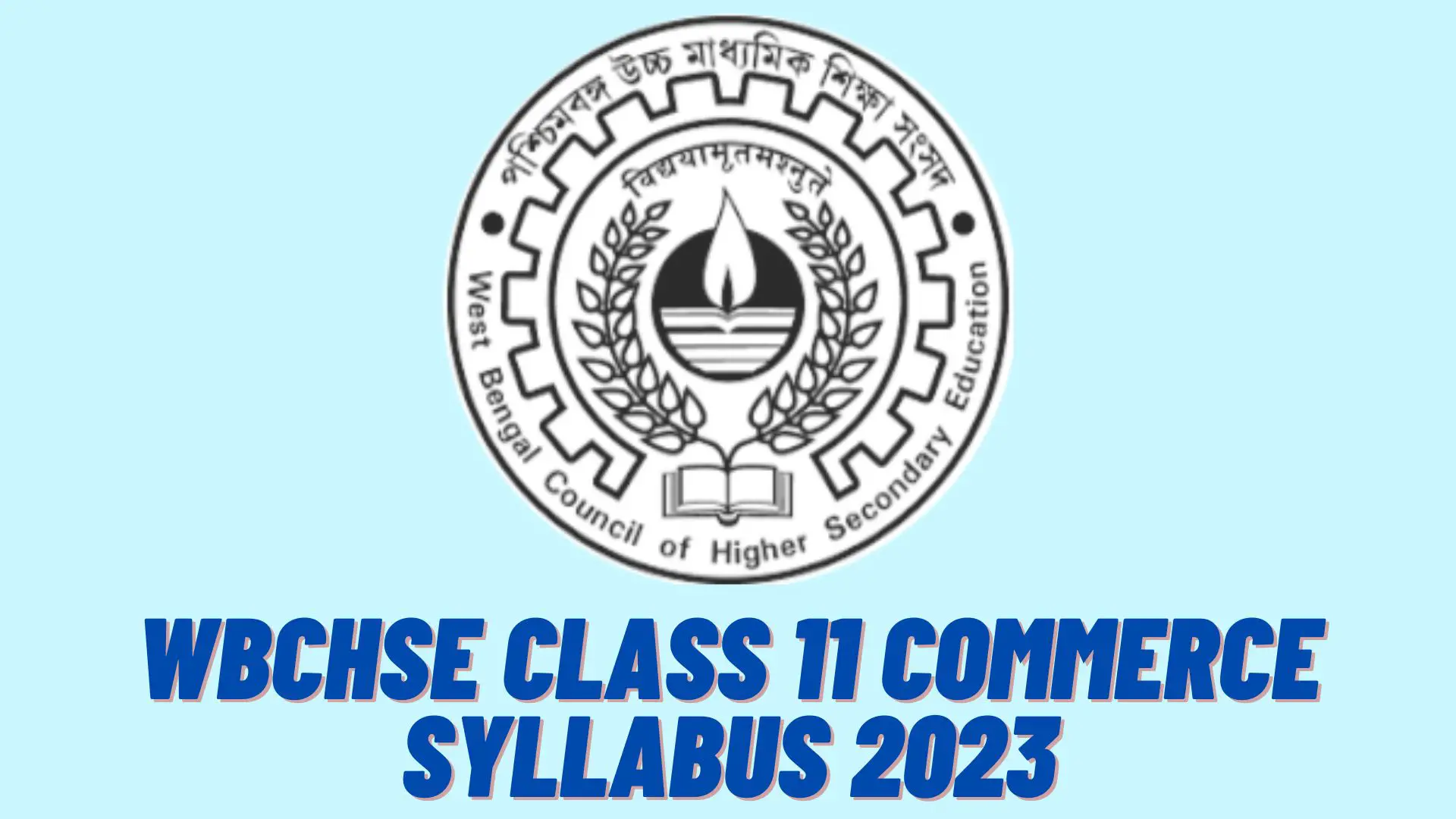 WBCHSE Class 11 Commerce Syllabus 2023