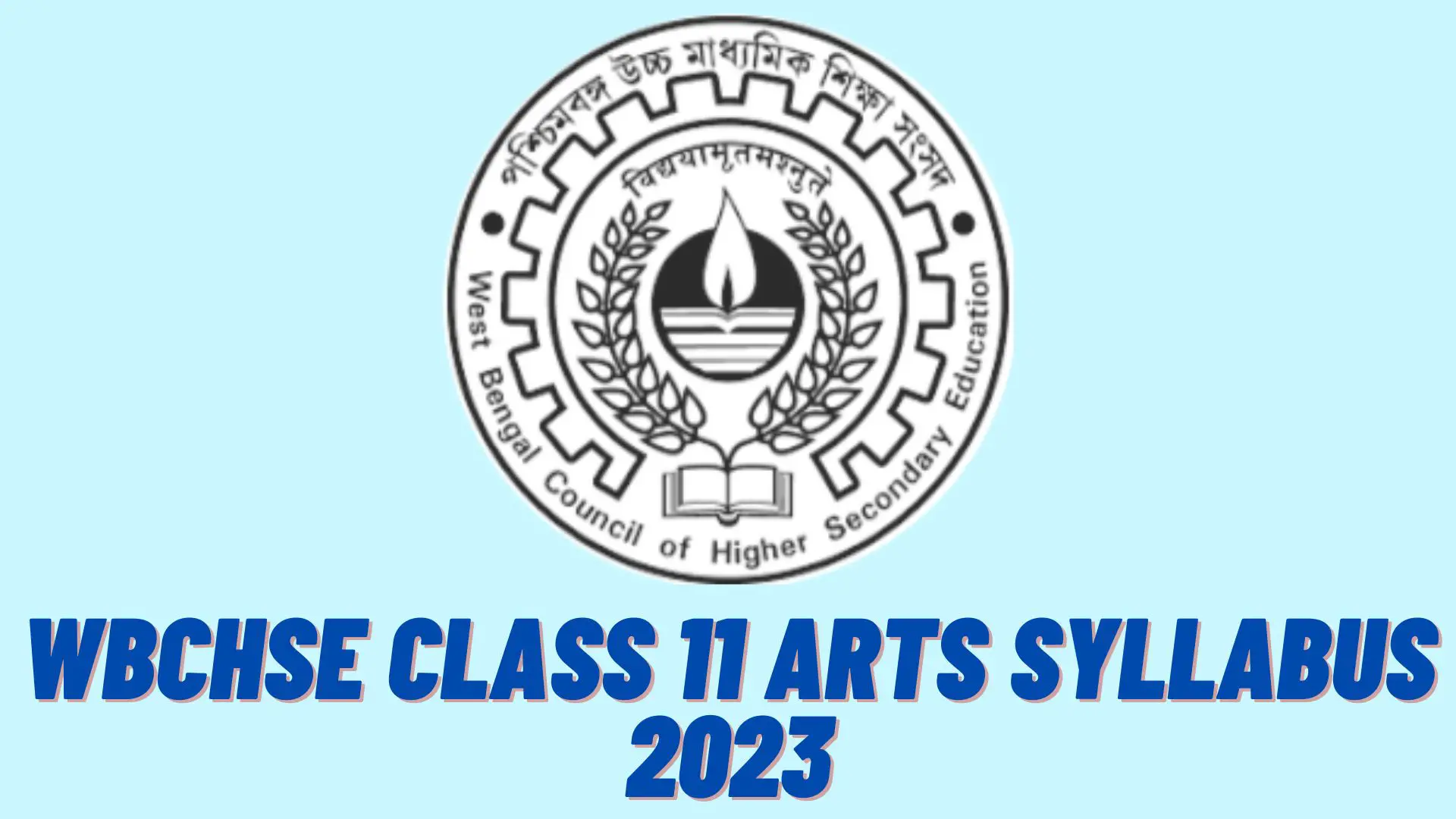 WBCHSE Class 11 Arts Syllabus 2023