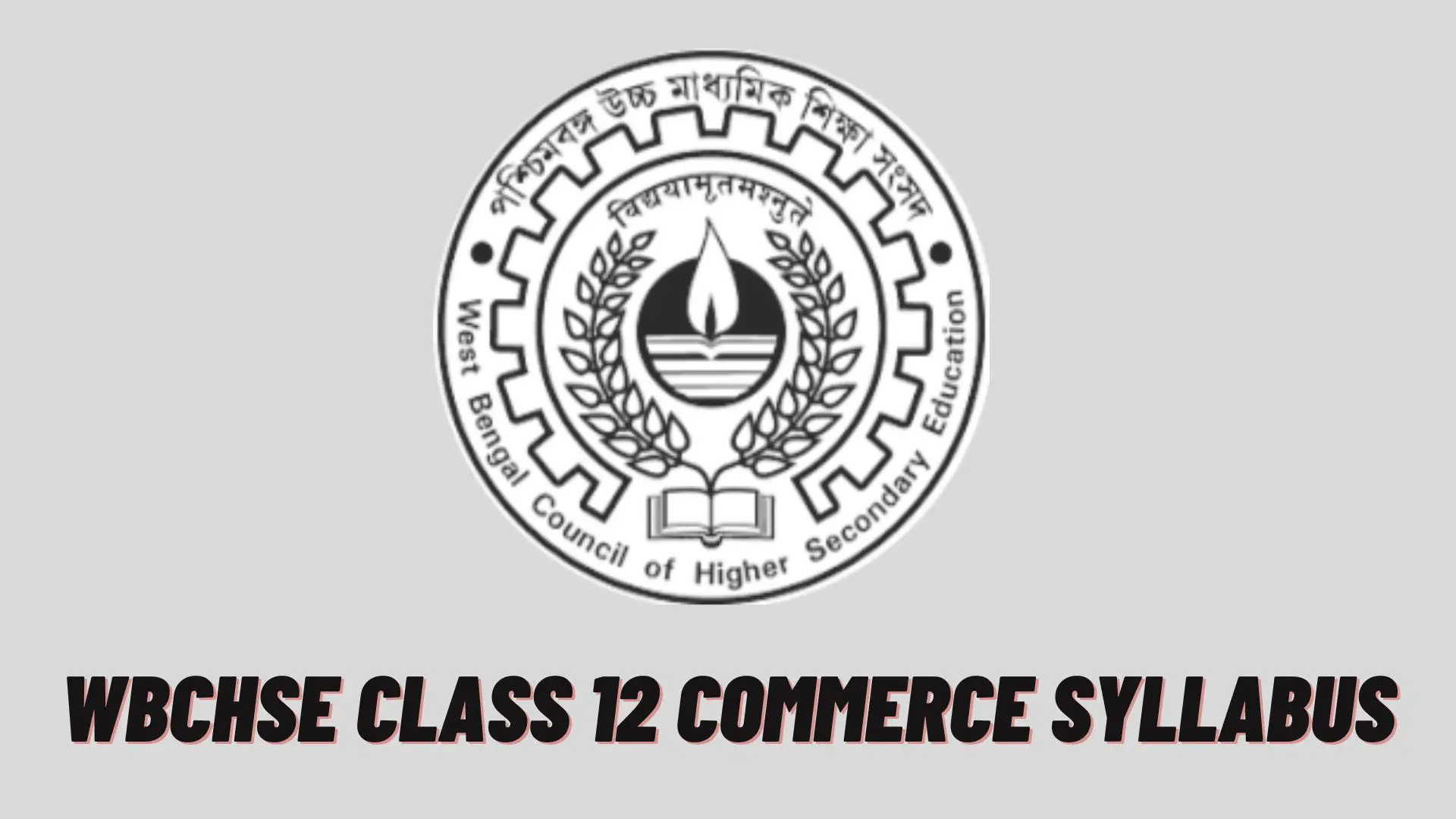 WBCHSE Class 12 Commerce Syllabus