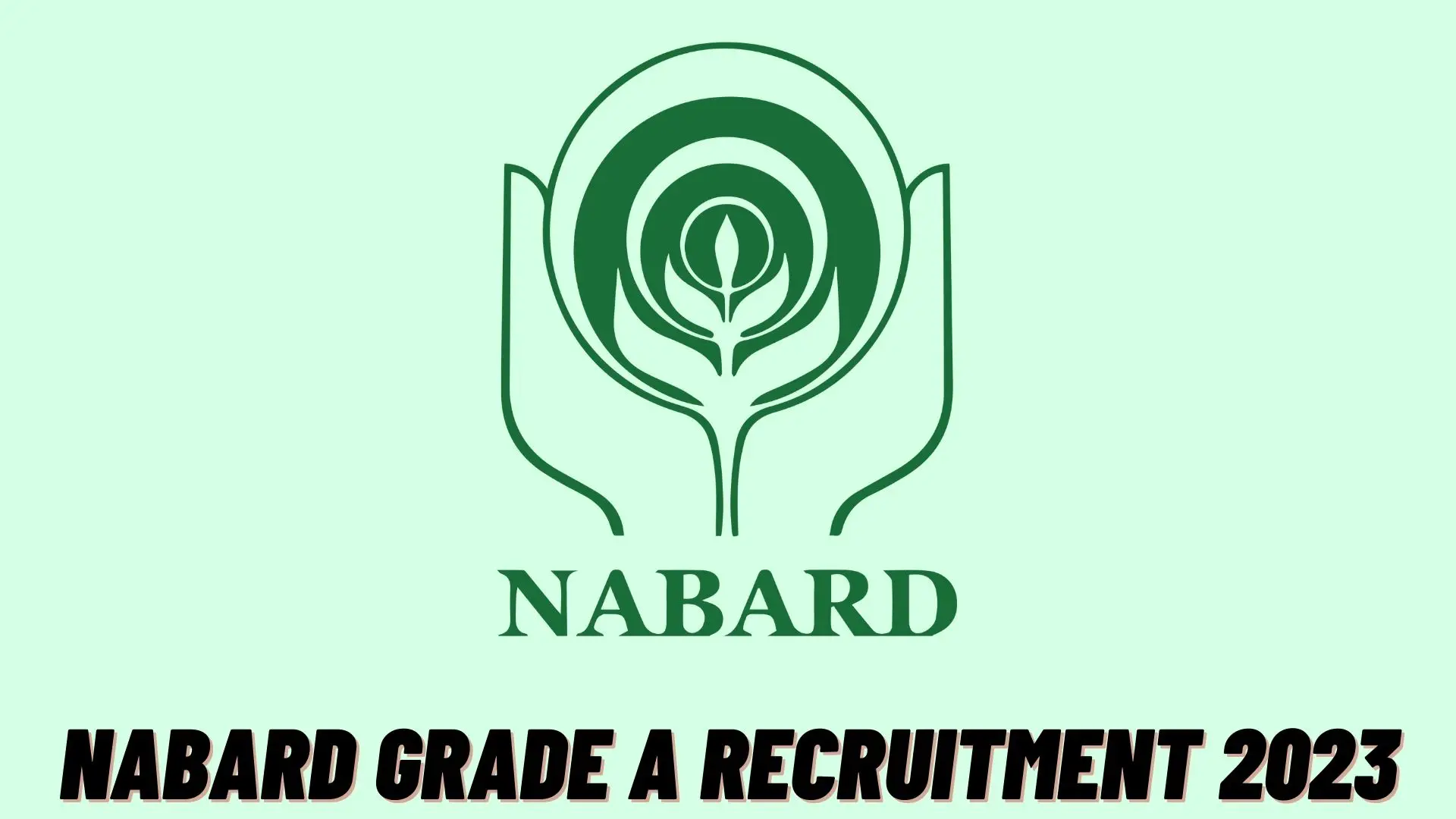 NABARD Grade A Recruitment 2023