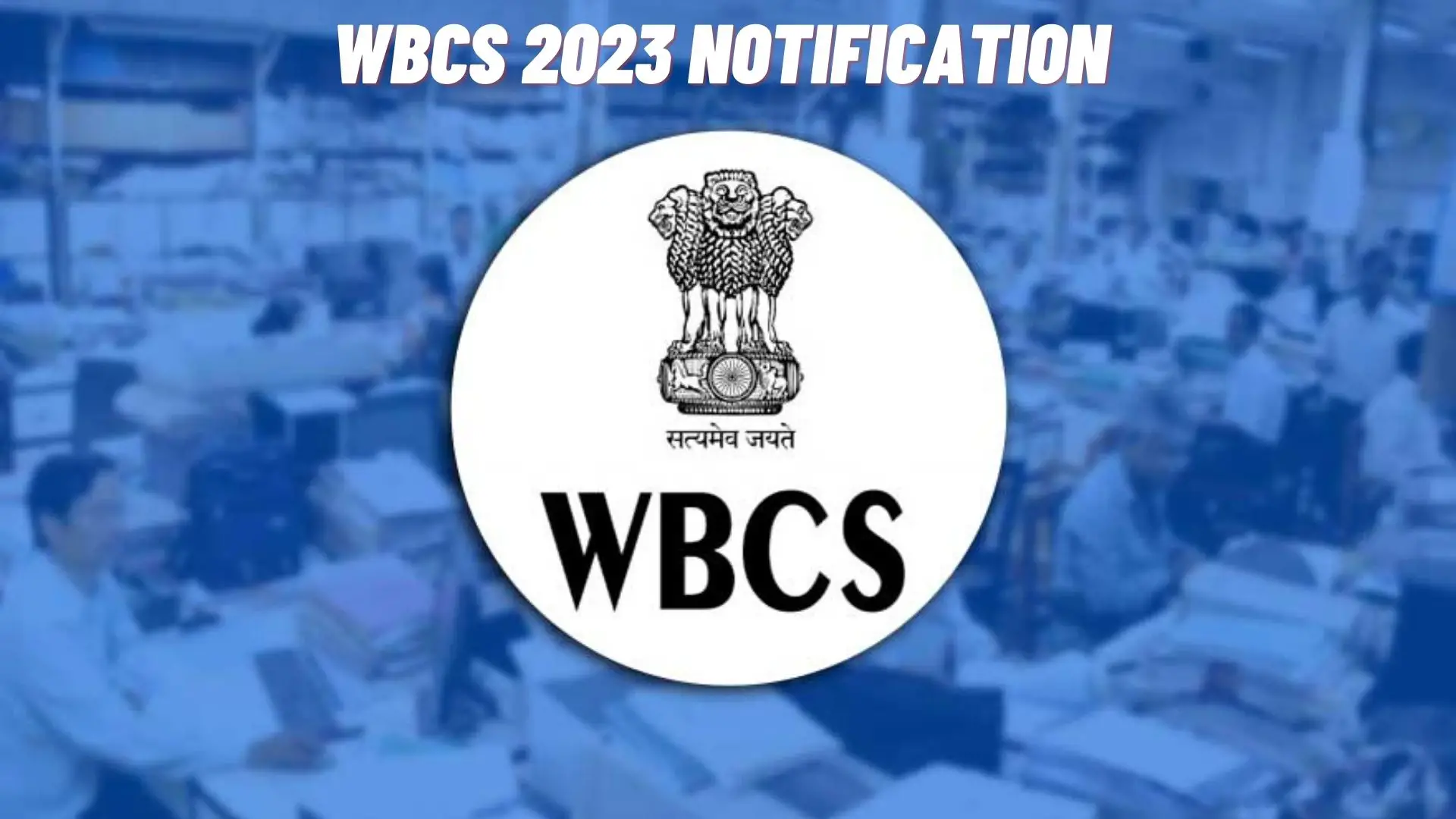 WBCS 2023 Notification