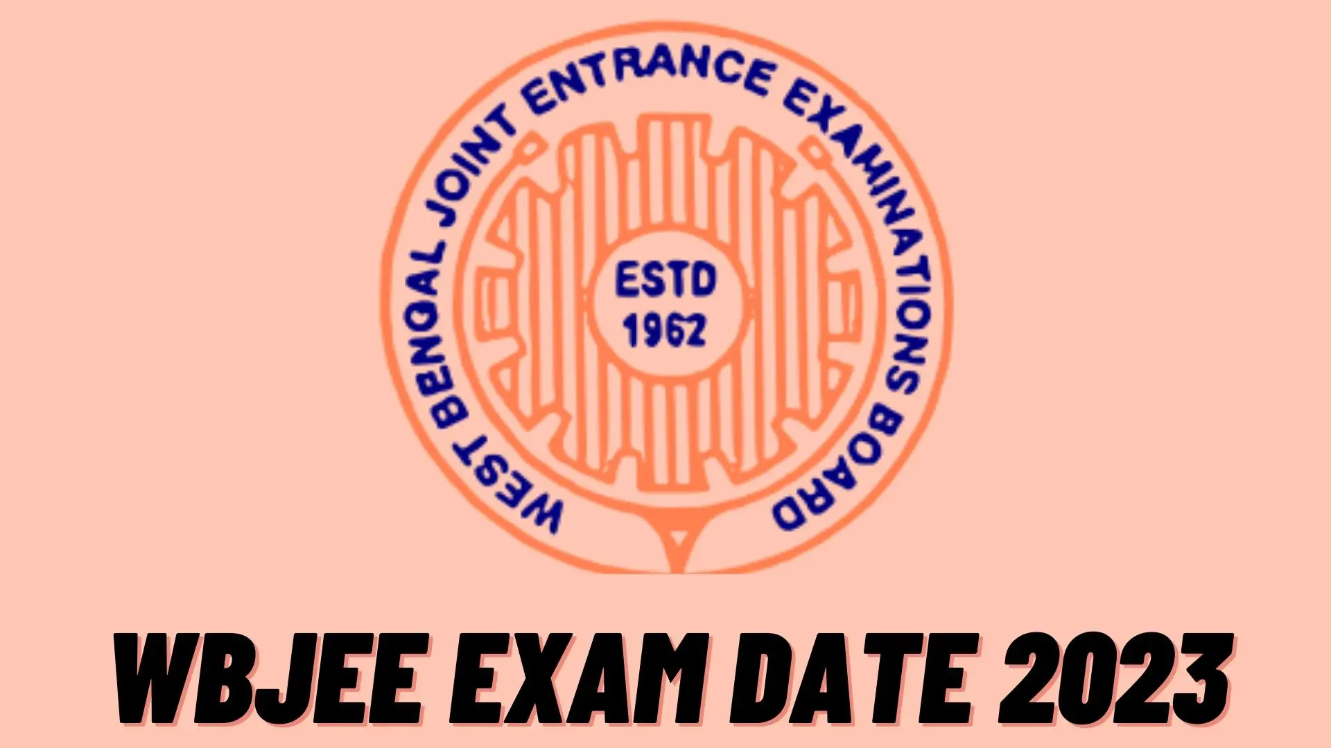 WBJEE Exam Date 2023