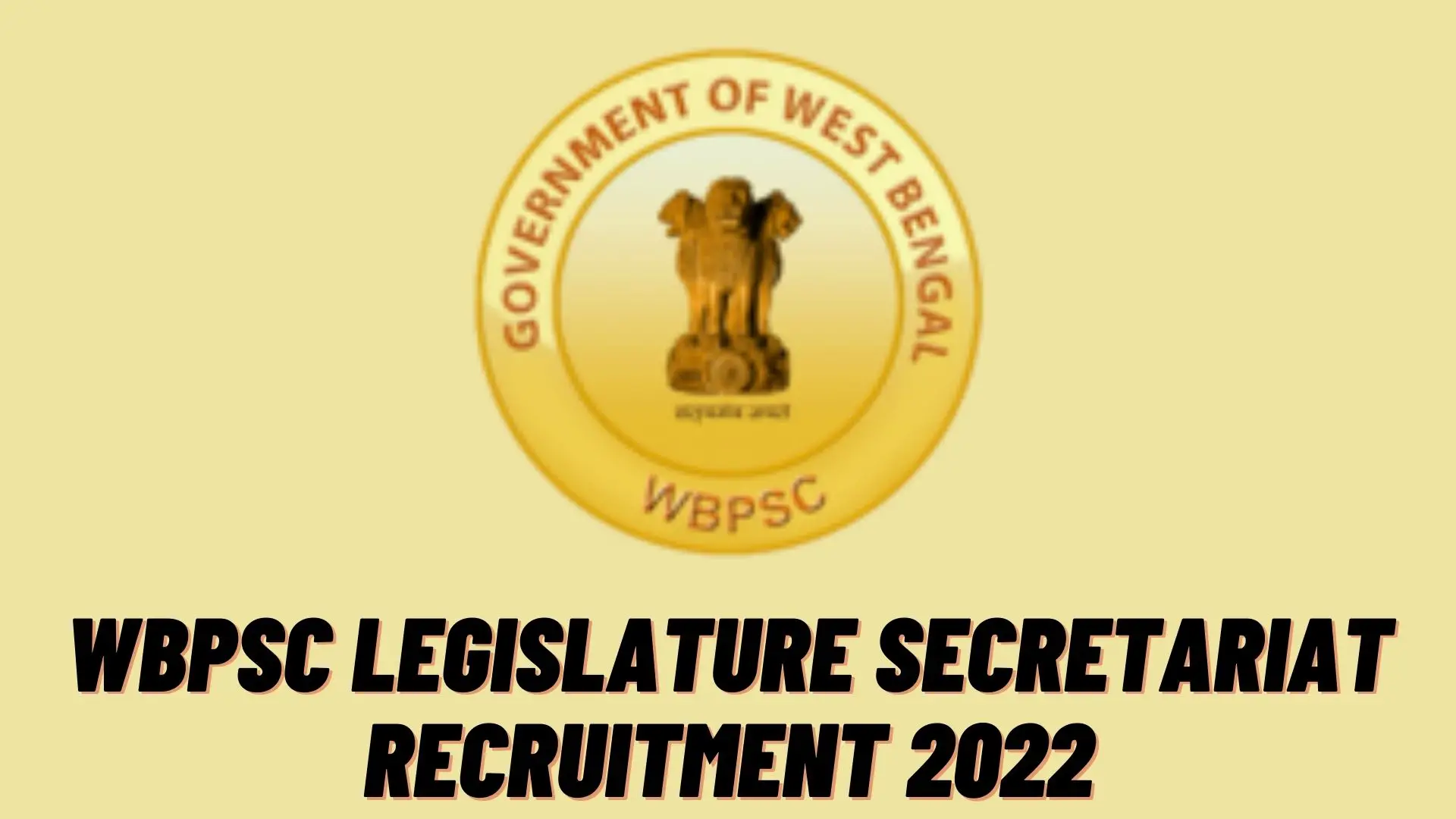 WBPSC Legislature Secretariat Recruitment 2022