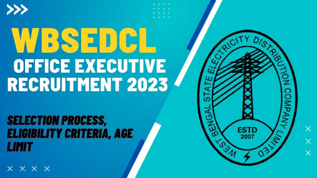 WBSEDCL Office Executive Recruitment 2023