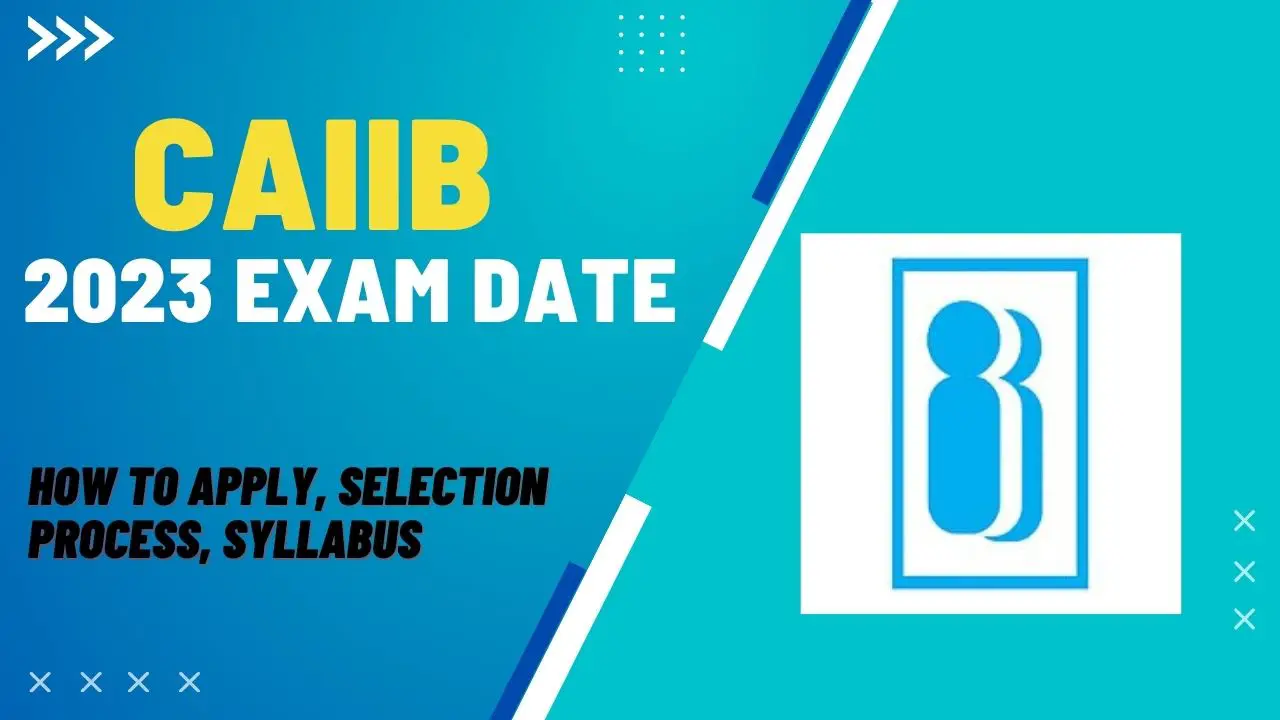 CAIIB 2023 Exam Date