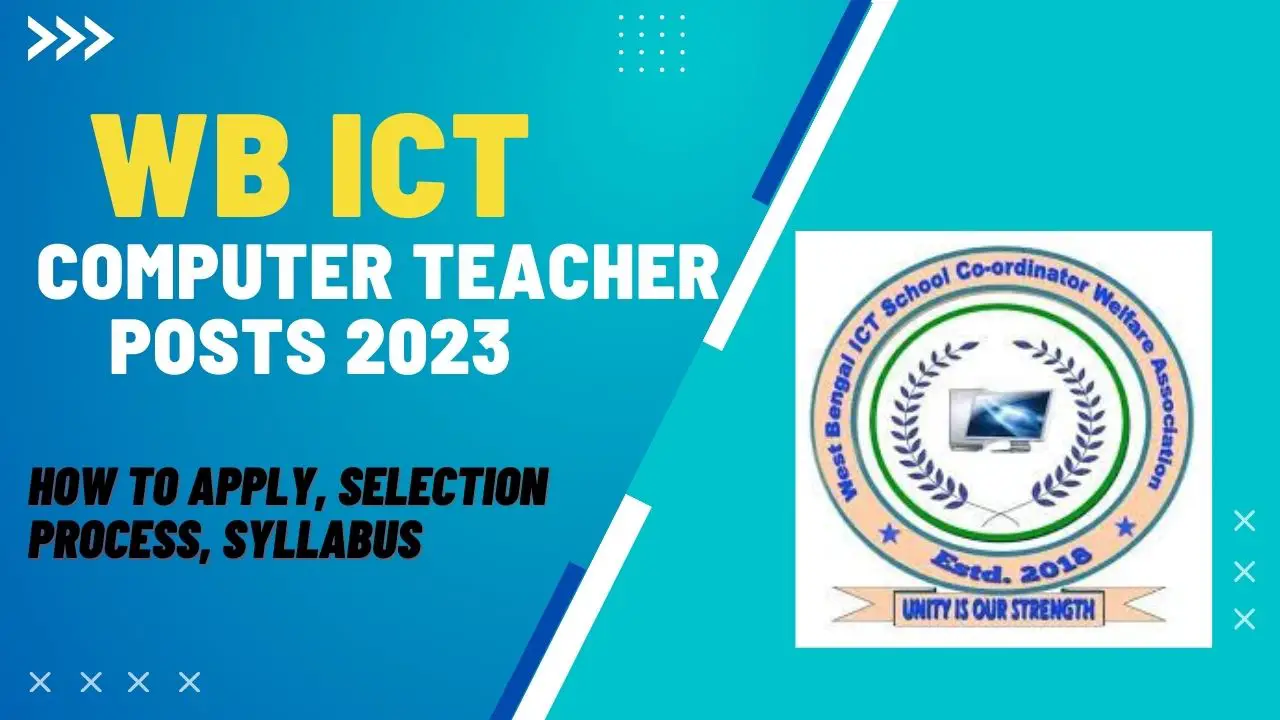 WB ICT Computer Teacher Posts 2023