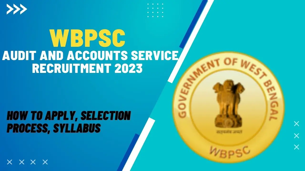 WBPSC Audit and Accounts Service Recruitment 2023