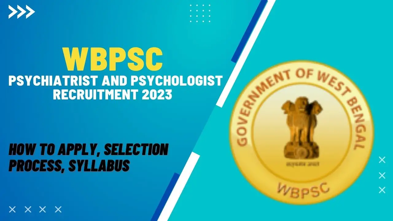 WBPSC psychiatrist and psychologist recruitment 2023