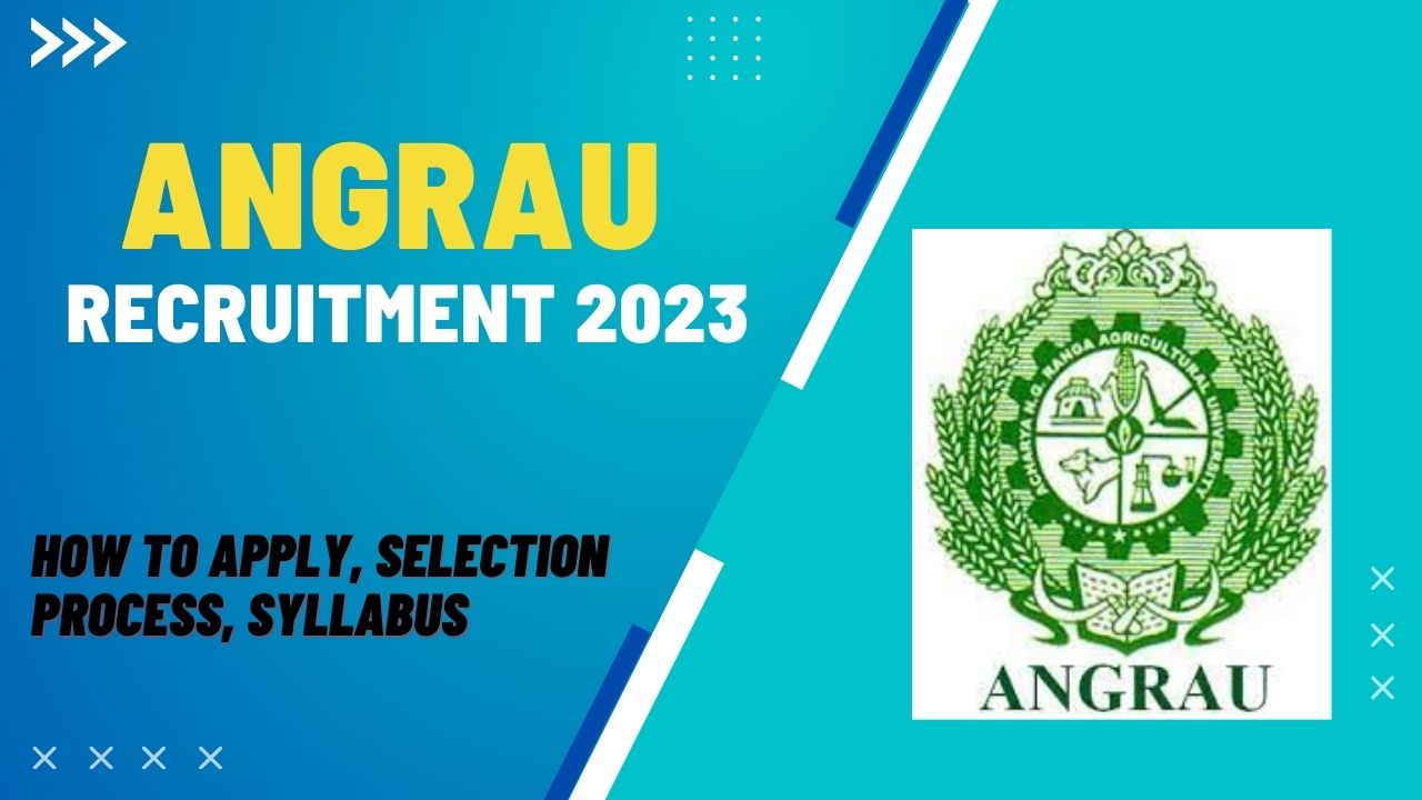 ANGRAU Recruitment 2023