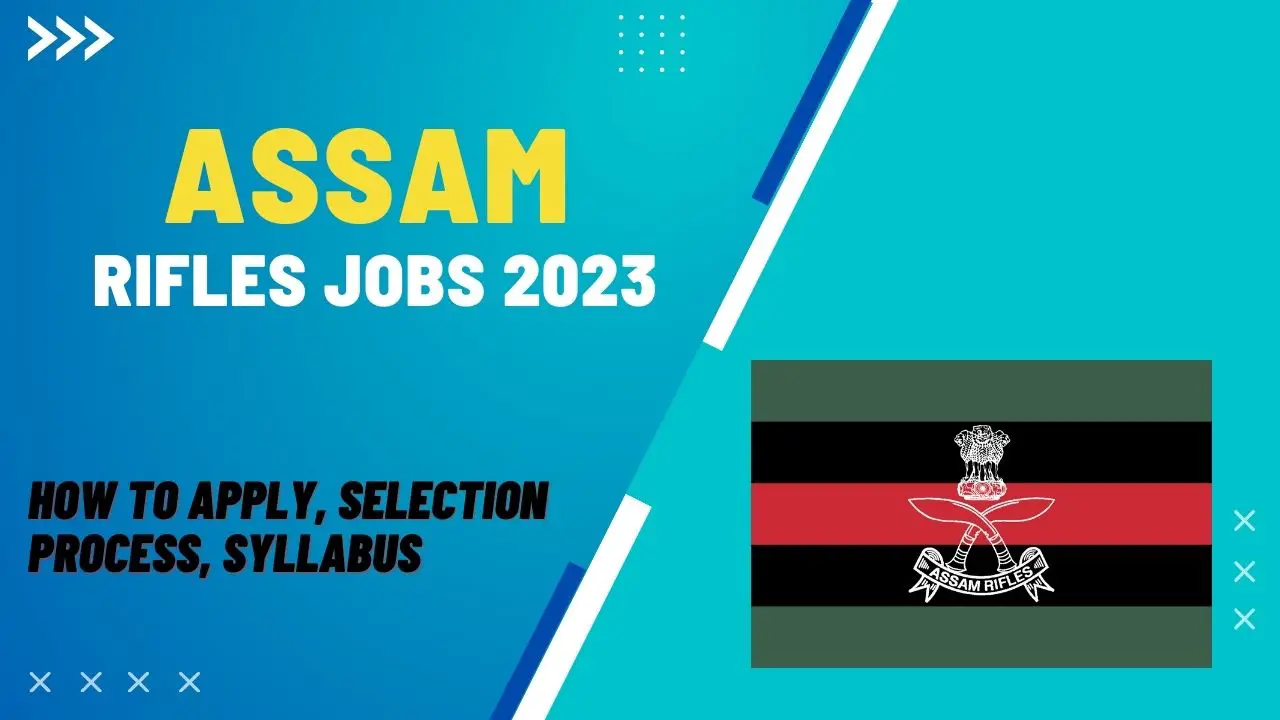 Assam Rifles Jobs 2023