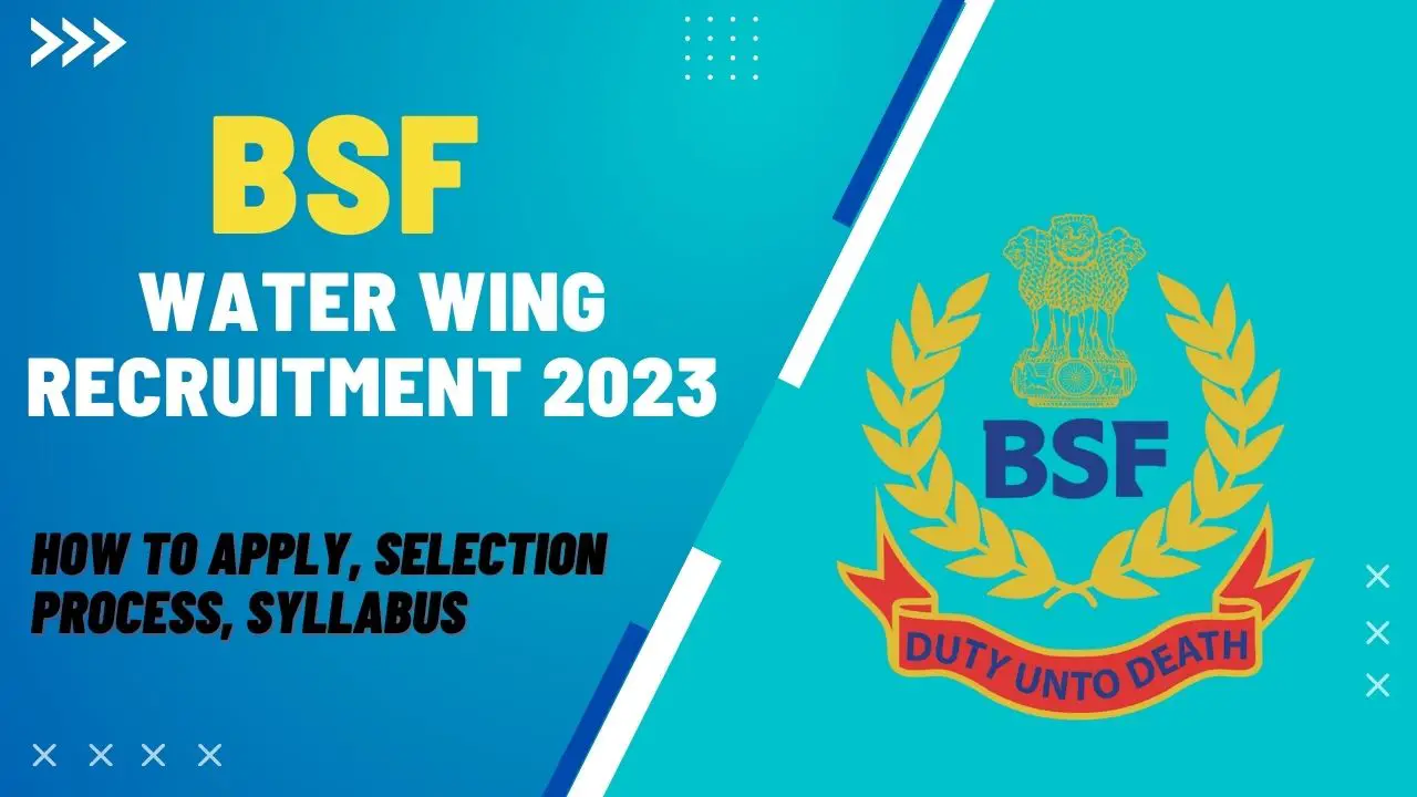 BSF Water Wing Recruitment 2023 
