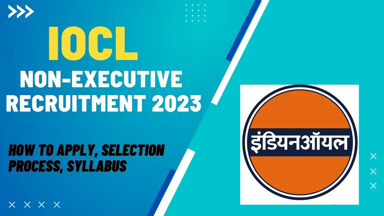IOCL Non-Executive Recruitment 2023