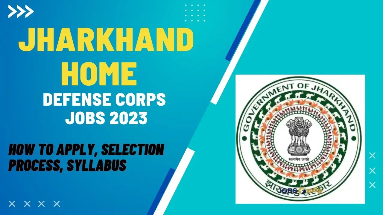 Jharkhand Home Defense Corps Jobs 2023