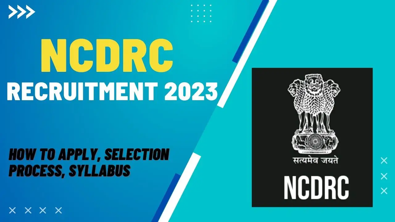 NCDRC Recruitment 2023