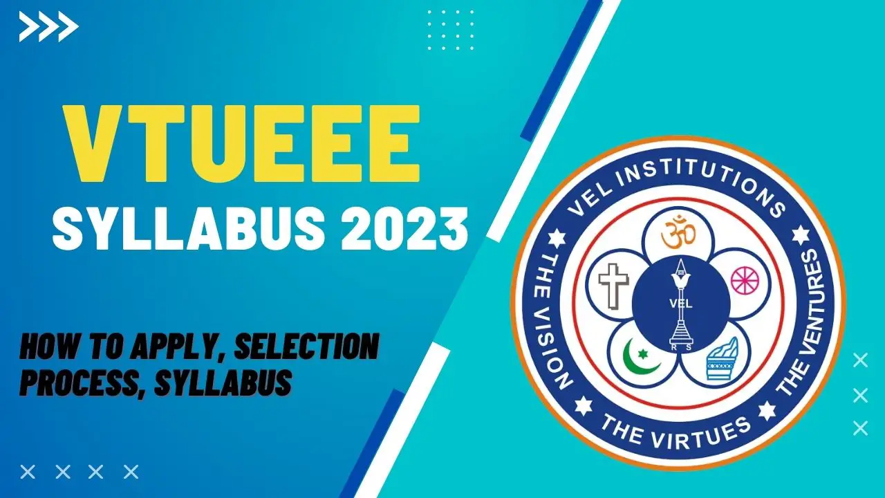 VTUEEE Syllabus 2023: What And What Not To Study?