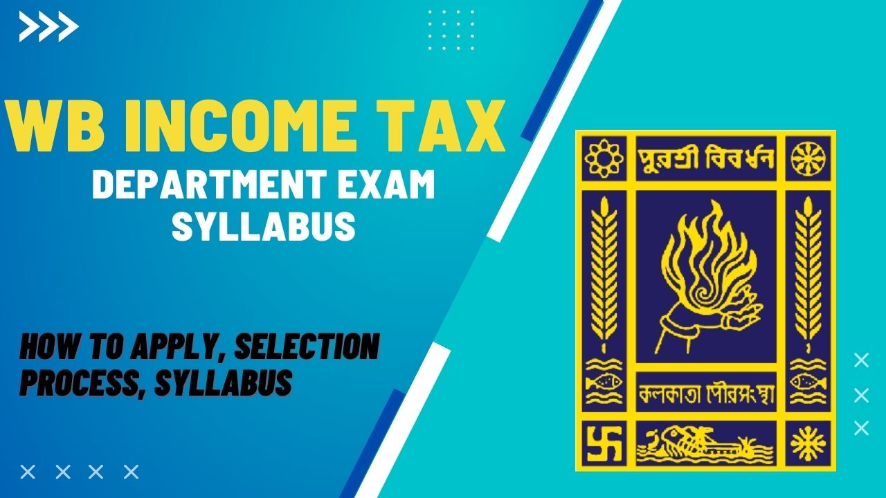 WB Income Tax Department Exam Syllabus
