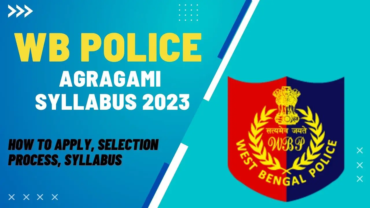 WB Police Agragami Syllabus 2023