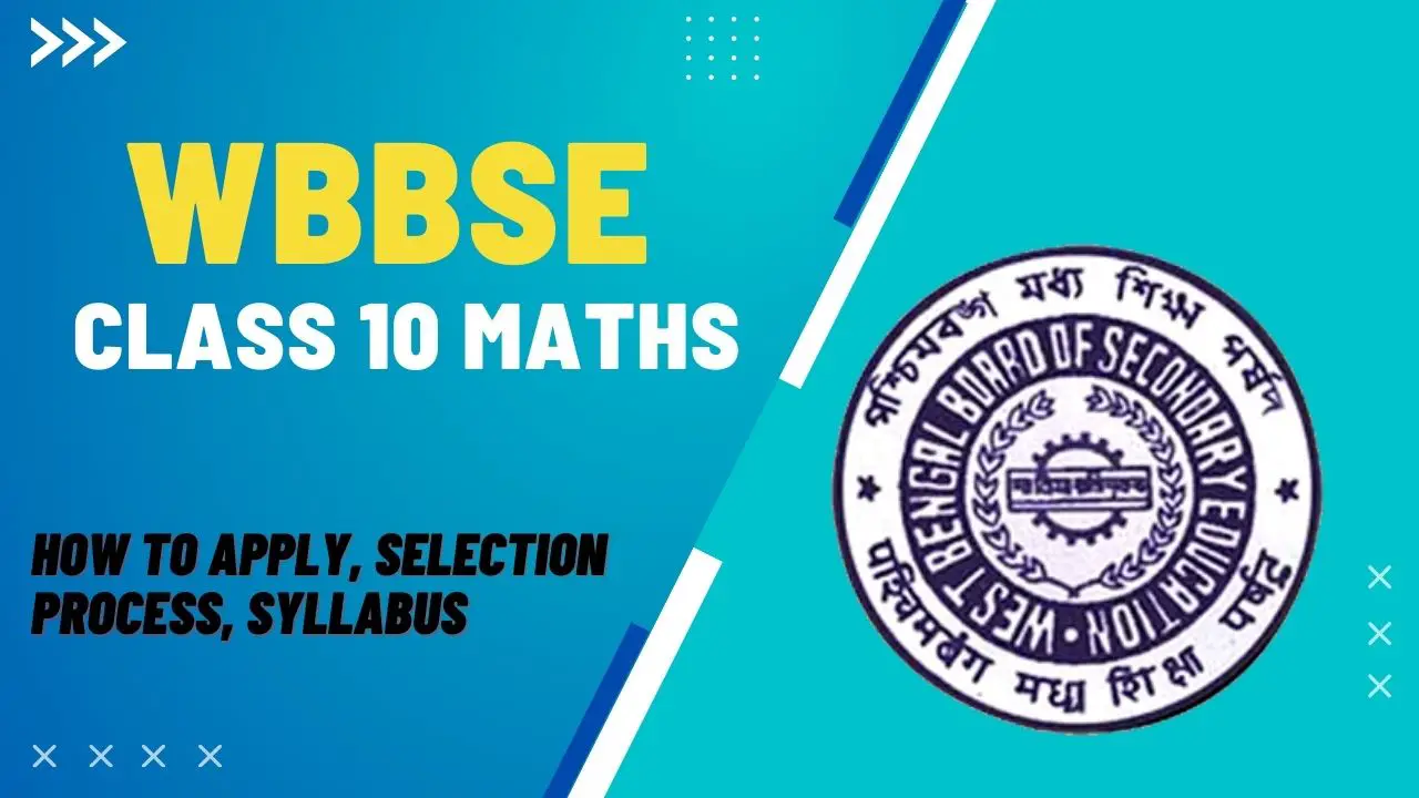 WBBSE Class 10 Maths: Exam Syllabus, Preparation Tips, & Resources For West Bengal Students
