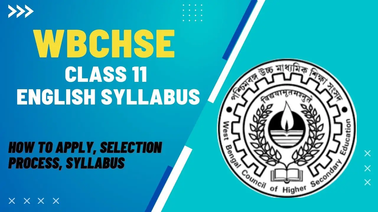 WBCHSE Class 11 English Syllabus