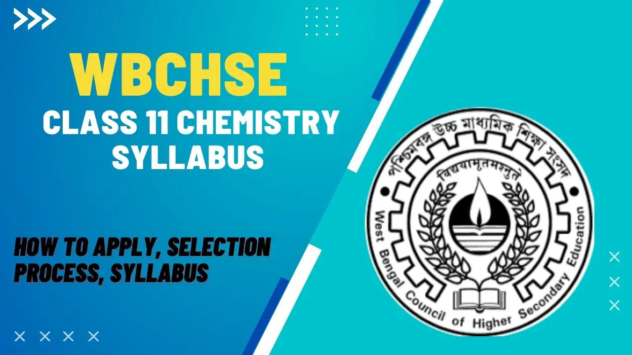 WBCHSE Class 11 Chemistry Syllabus