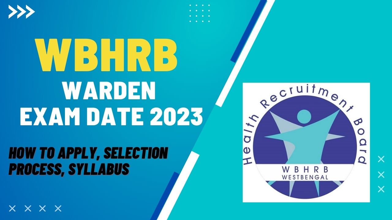 WBHRB Warden Exam Date 2023