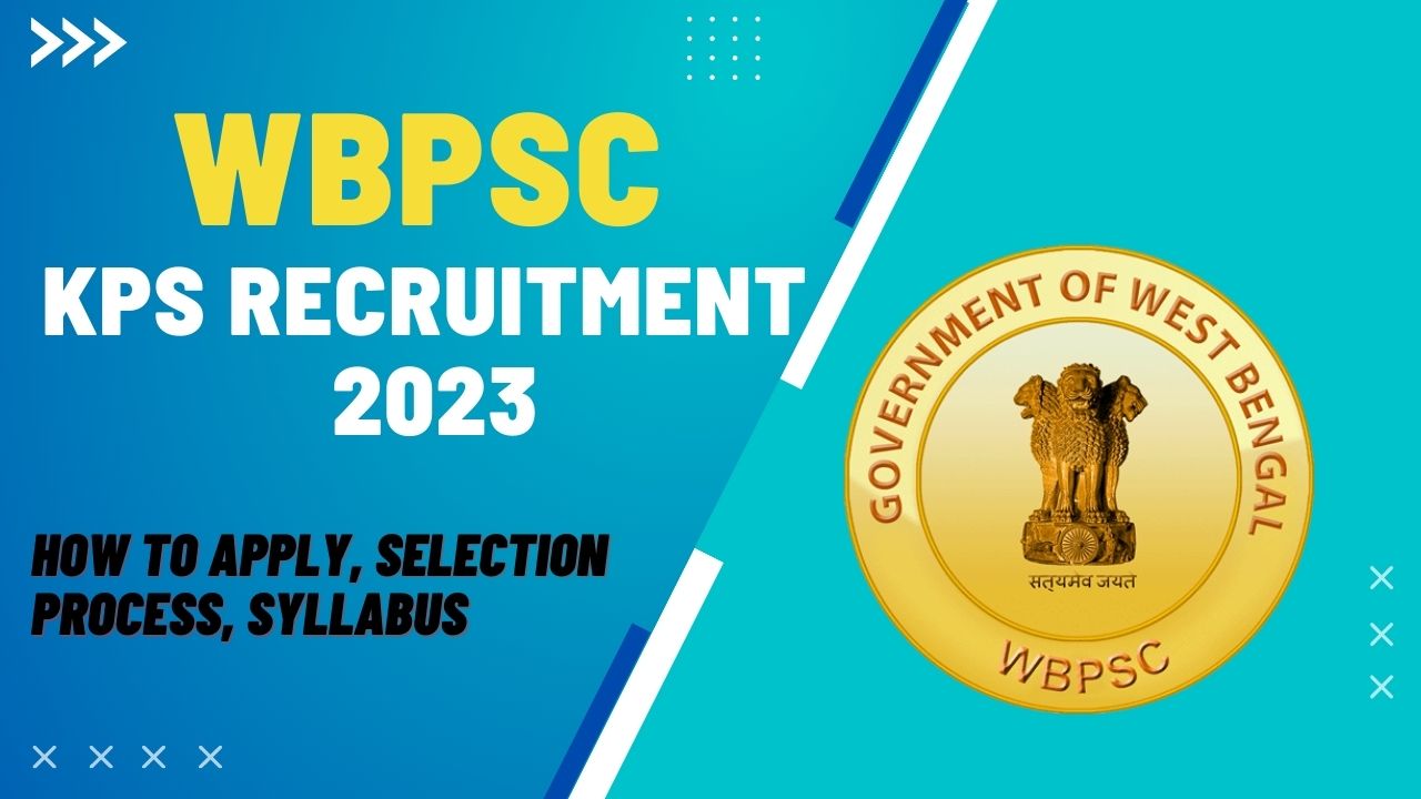 WBPSC KPS Recruitment 2023