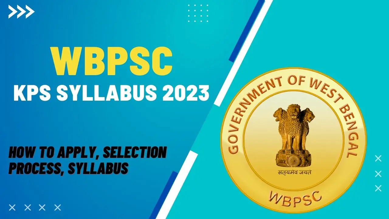 WBPSC KPS Syllabus 2023