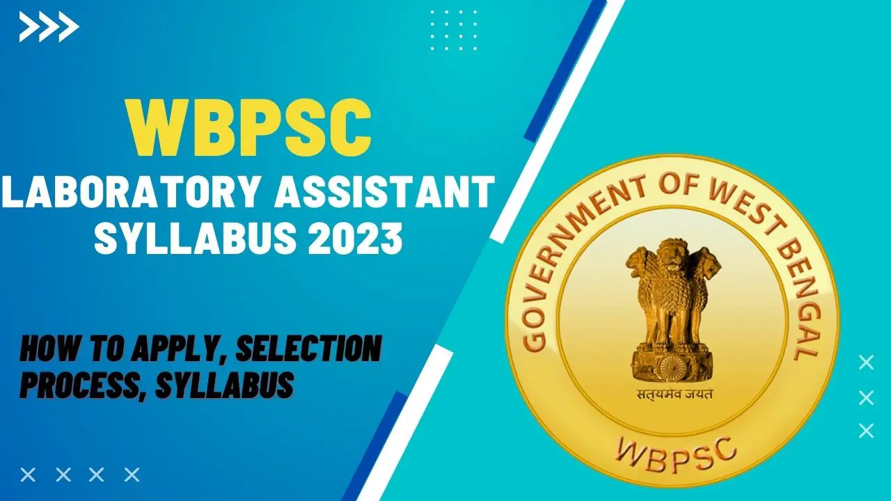 WBPSC Laboratory Assistant Syllabus 2023
