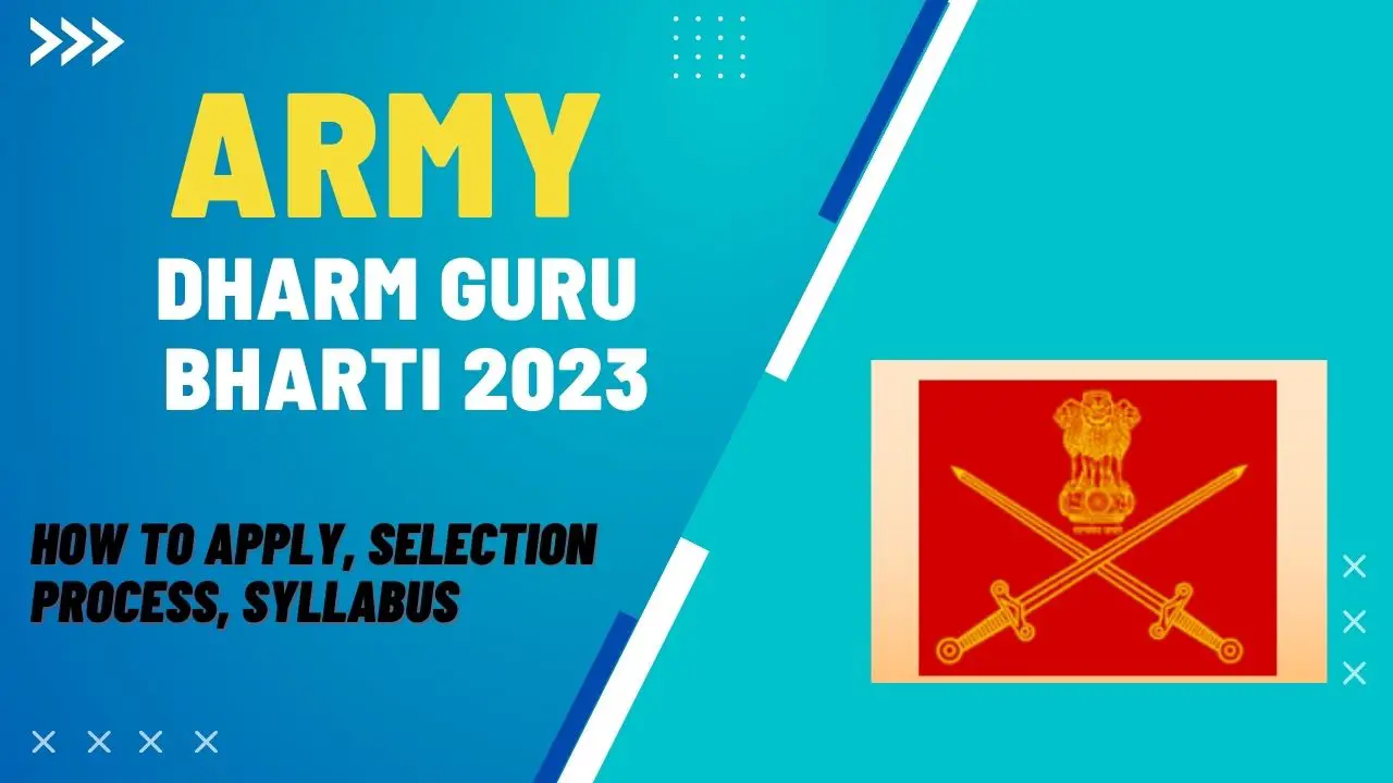 Army Dharm Guru Bharti 2023: Requirements And Application Process