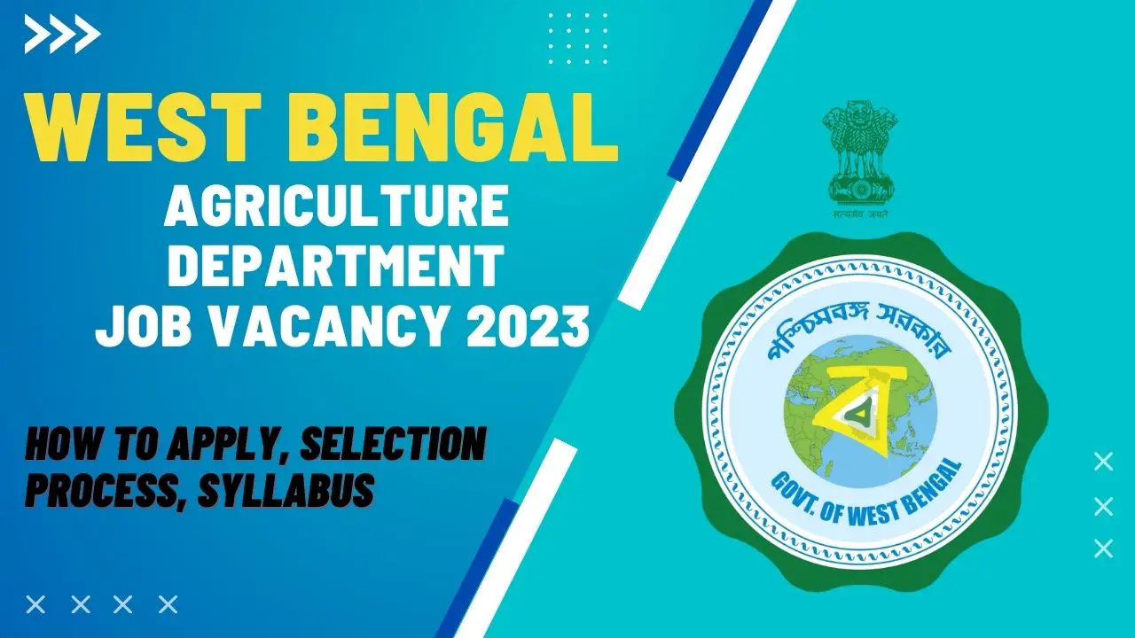 West Bengal Agriculture Department Job Vacancy 2023