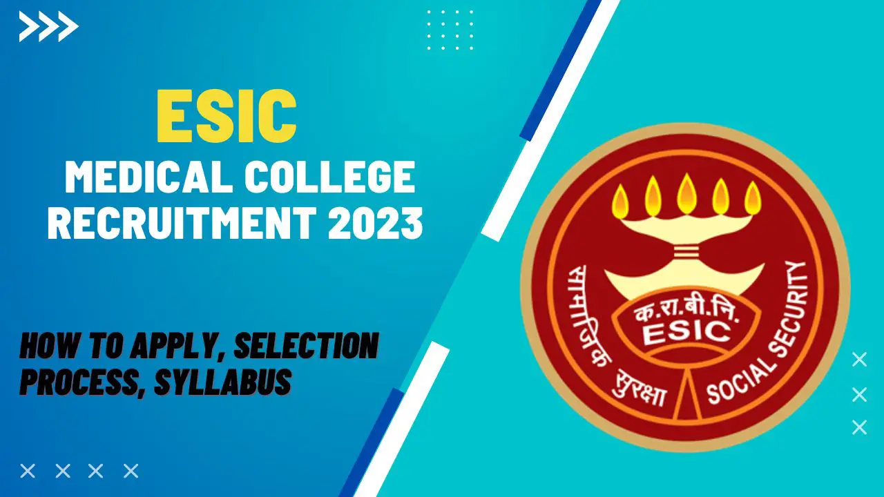 ESIC Medical College Recruitment 2023