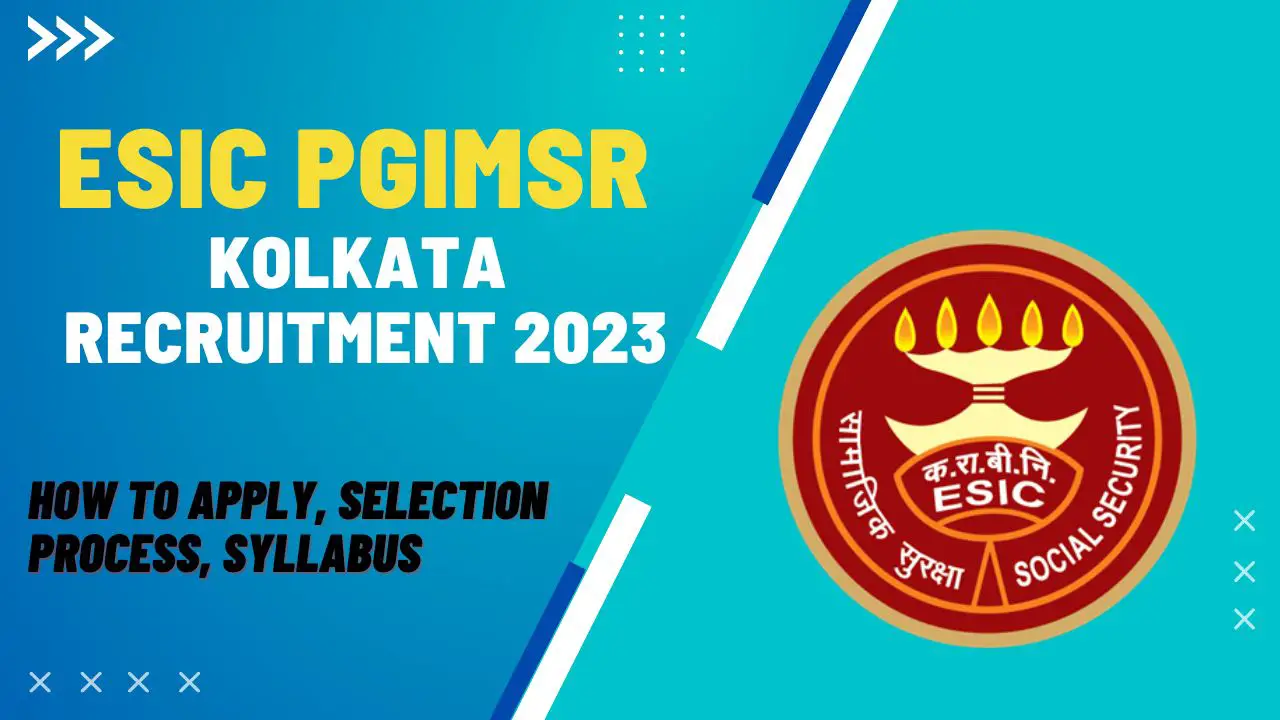 ESIC PGIMSR Kolkata Recruitment 2023
