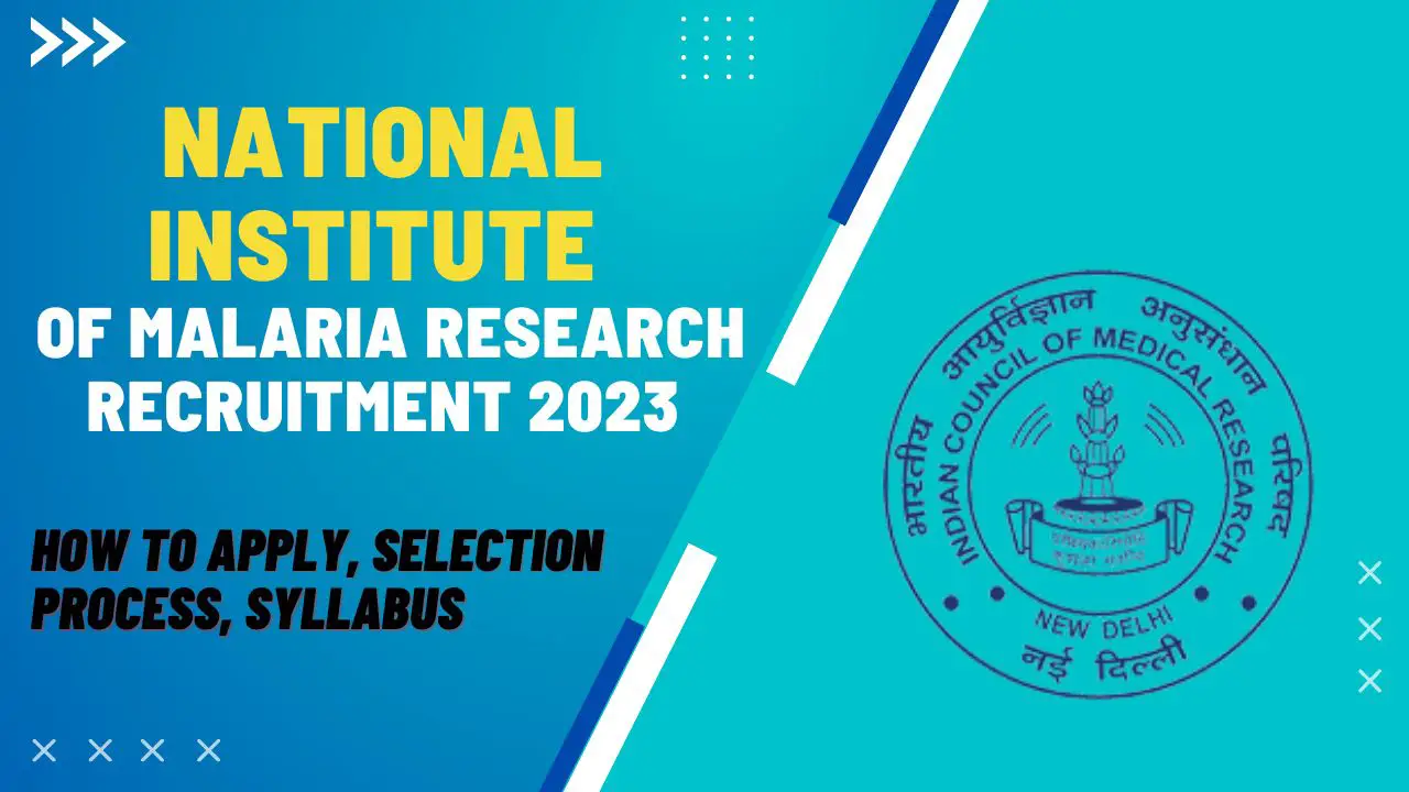 National Institute of Malaria Research Recruitment 2023