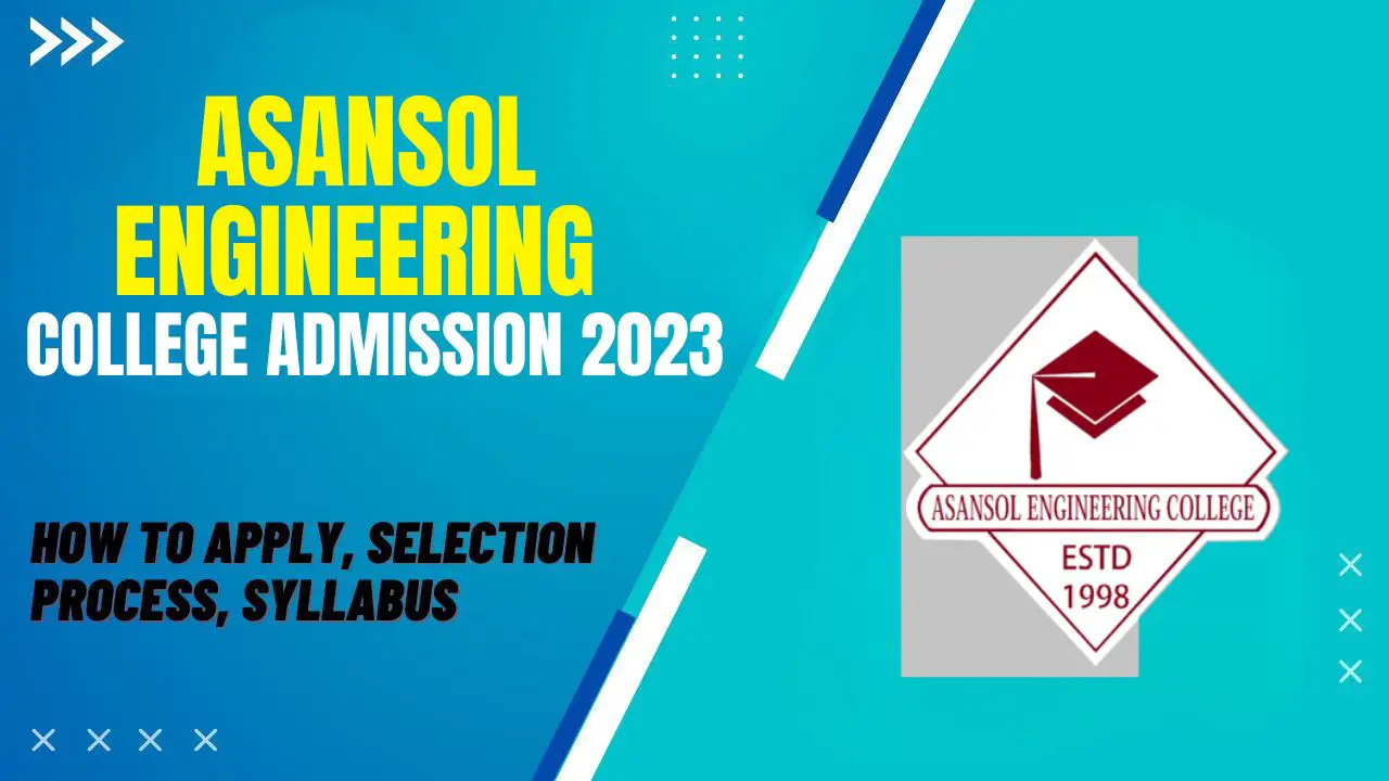Asansol Engineering College Admission 2023