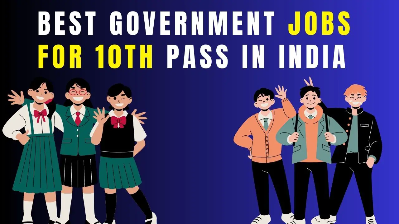 Best Government Jobs for 10th Pass in India