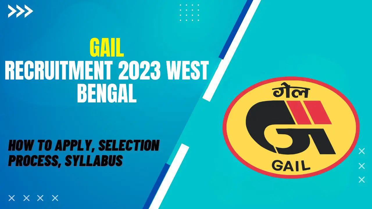 GAIL Recruitment 2023 West Bengal