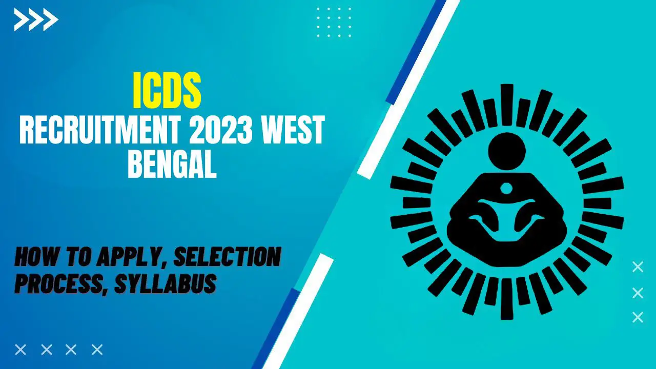 ICDS Recruitment 2023 West Bengal