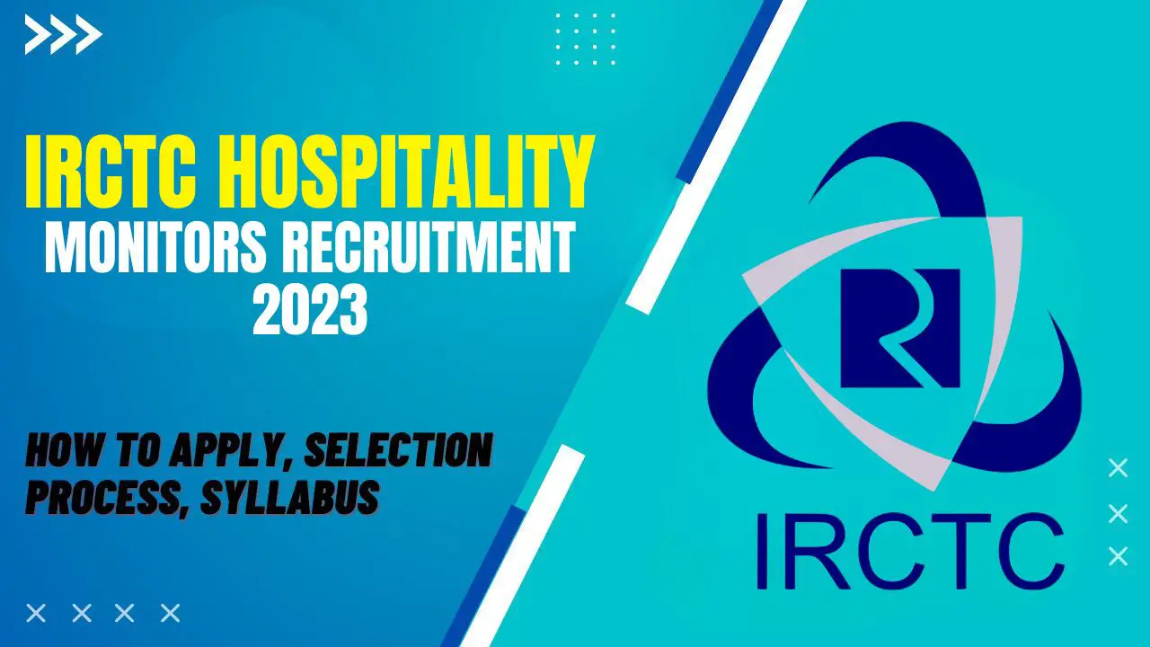 IRCTC Hospitality Monitors Recruitment 2023