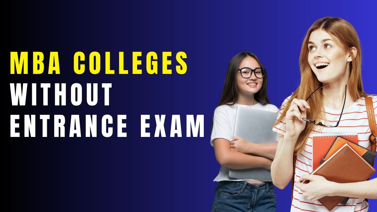 MBA Colleges Without Entrance Exam