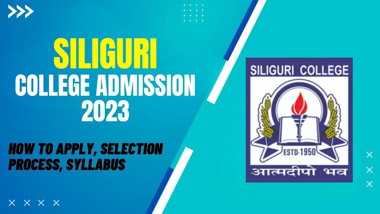 Siliguri College Admission 2023