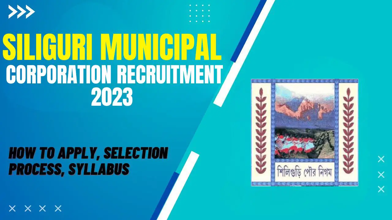 Siliguri Municipal Corporation Recruitment 2023