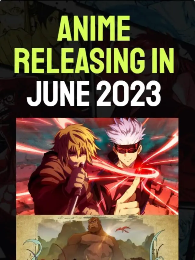 Anime Releasing In June 2023