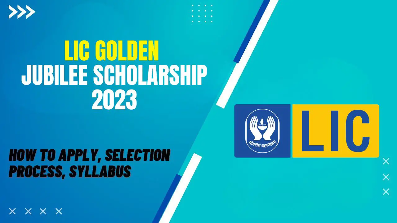 LIC Golden Jubilee Scholarship 2023