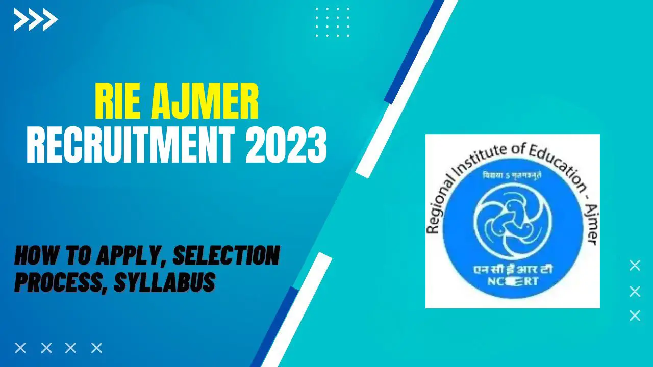 RIE Ajmer Recruitment 2023