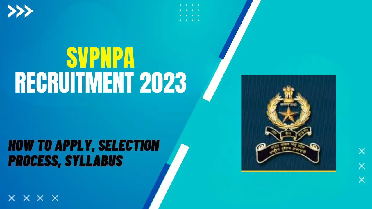 SVPNPA Recruitment 2023