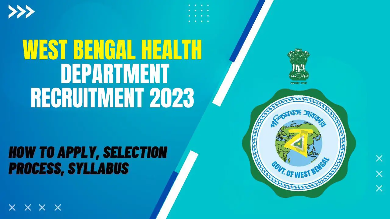 West Bengal Health Department Recruitment 2023