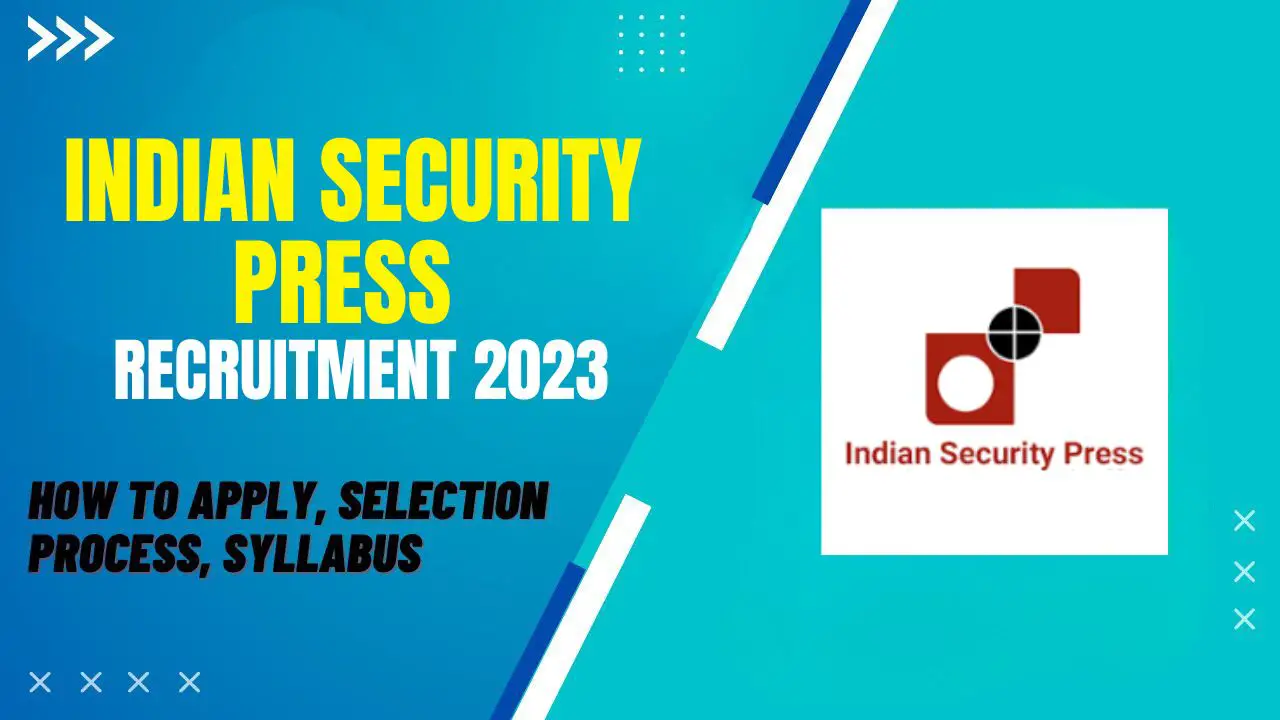 Indian Security Press Recruitment 2023