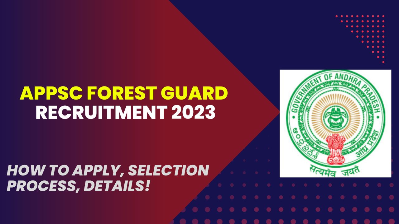 APPSC Forest Guard Recruitment 2023