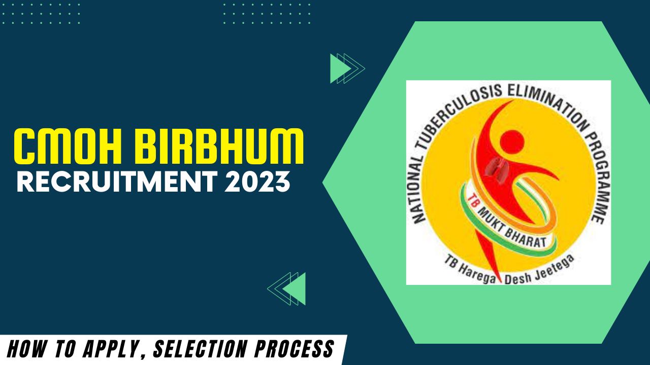 CMOH Birbhum Recruitment 2023