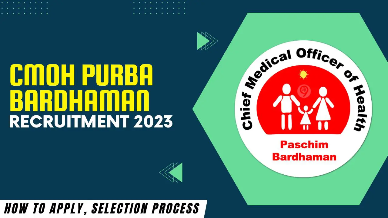 CMOH Purba Bardhaman Recruitment 2023